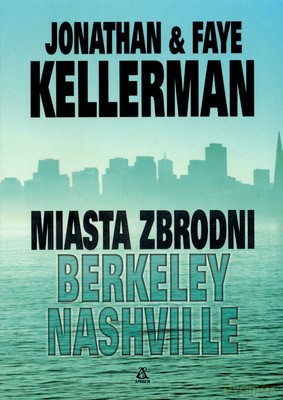 Miasta Zbrodni - Jonathan Kellerman [KSIĄŻKA]