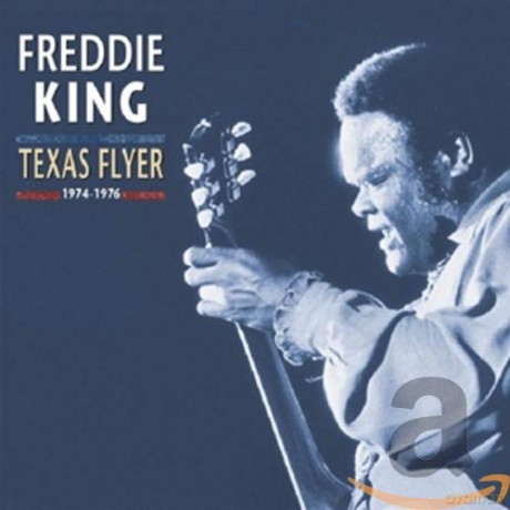 Freddie King: Texas Flyer, 1974 - 1976 [5CD]