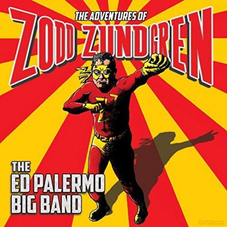 Ed Palermo: The Adventures Of Zodd Zundgren [CD]