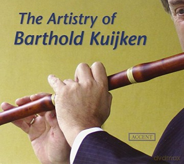 The Artistry of Barthold Kuijken [CD]