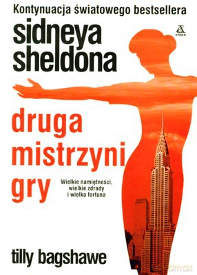Sidneya Sheldona Druga Mistrzyni Gry - Tilly Bagshawe [KSIĄŻKA]