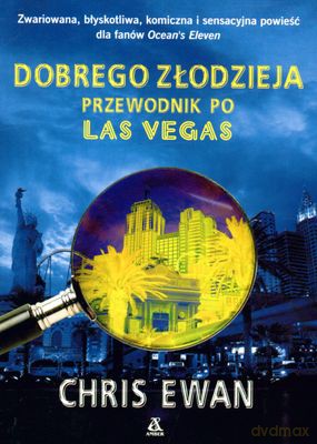 Dobrego Złodzieja Przewodnik Po Las Vegas - Chris Ewan [KSIĄŻKA]