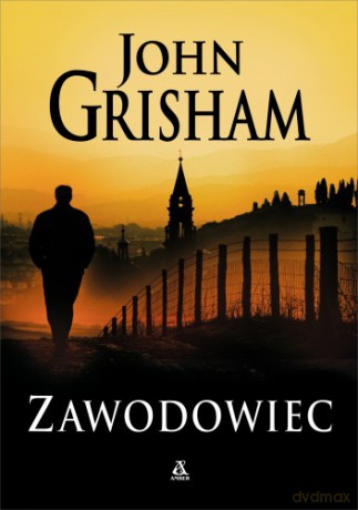 Zawodowiec - John Grisham [KSIĄŻKA]
