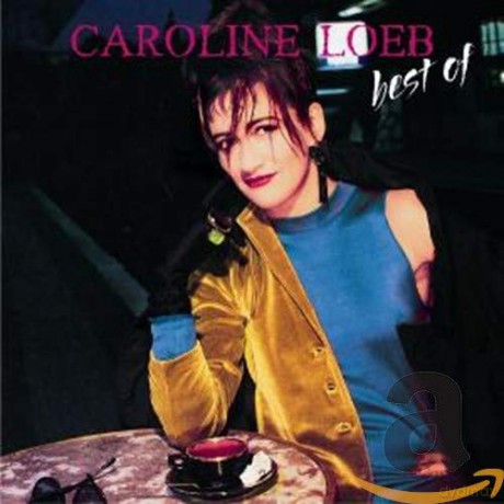 Caroline Loeb: The Best Of Caroline Loeb [CD]