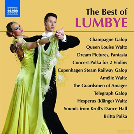 Hans Christian Lumbye: The Best of Lumbye [CD]