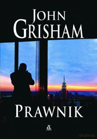 Prawnik - John Grisham [KSIĄŻKA]