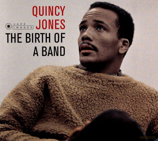 Quincy Jones: The Birth Of A Band / Big Band Bossa Nova (Jazz Images) (Jean-Pierre Leloir Collection) [CD]