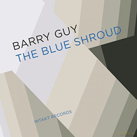 Barry Guy: The Blue Shroud [CD]