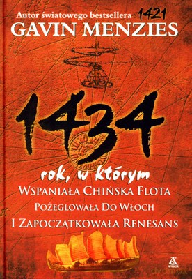 1434 Rok W Którym Wspaniała Chińska Flota - Menzies G. [KSIĄŻKA]