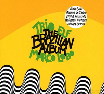 Trio ELF: The Brazilian Album (Feat. Marco Lobo) [CD]