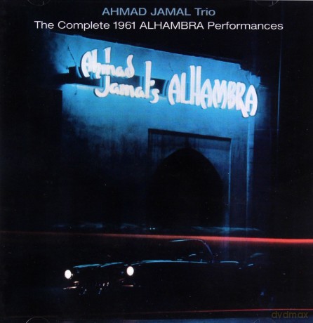 Ahmad Jamal: The Complete 1961 Alhambra Performances [2CD]