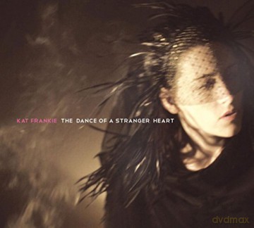Kat Frankie: The Dance Of A Stranger Heart [CD]