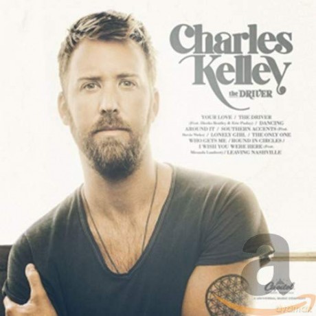 Charles Kelley: The Driver [CD]