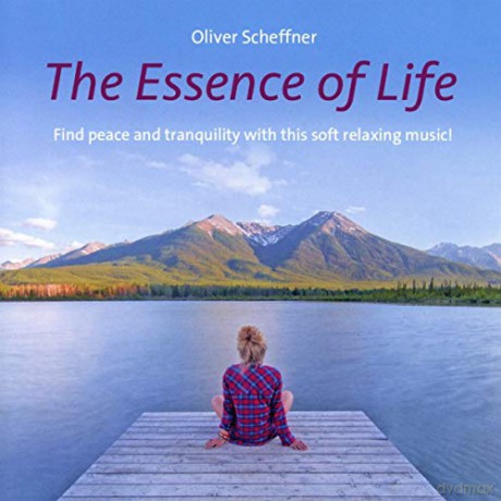 Oliver Scheffner: The Essence Of Life [CD]