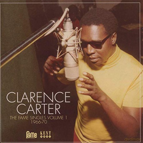 Clarence Carter: The Fame Singles Volume 1 [CD]