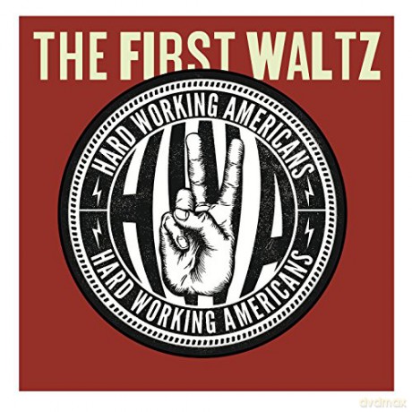 Hard Working Americans: The First Waltz [2CD]