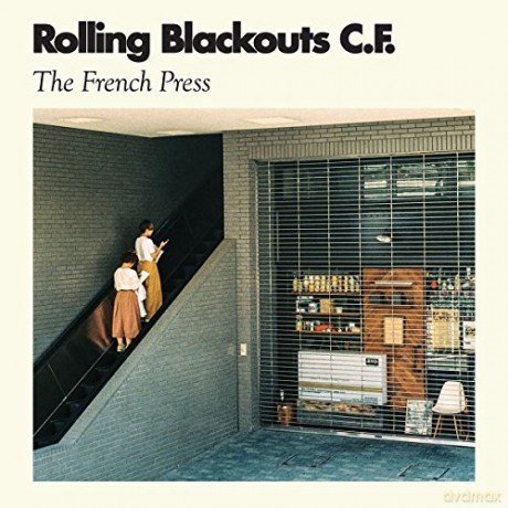 Rolling Blackouts Coastal Fever: The French Press [CD]