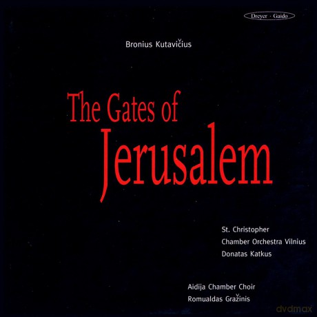 Bronius Kutavicius: The Gates of Jerusalem [CD]