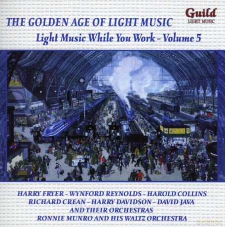 The Golden Age Of Light Music: Light Music While You Work Vol.5 [CD]