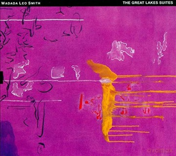 Wadada Leo Smith: The Great Lakes Suites [CD]