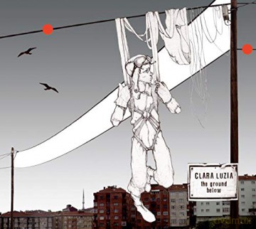 Clara Luzia: The Ground Below [CD]