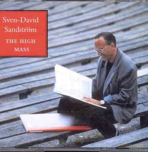 Sven-David Sandstrom: The High Mass [2CD]