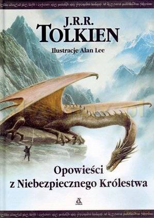 Opowieści Z Niebezpiecznego Królestwa - J.R.R. Tolkien [KSIĄŻKA]