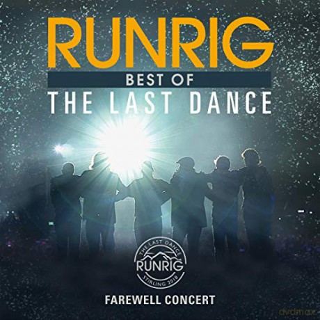 Runrig: The Last Dance - Farewell Concert Best Of (Live At Stirling) [2CD]