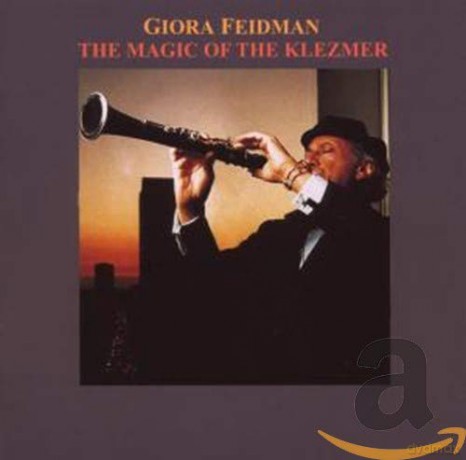 Giora Feidman: The Magic Of Klezmer [CD]