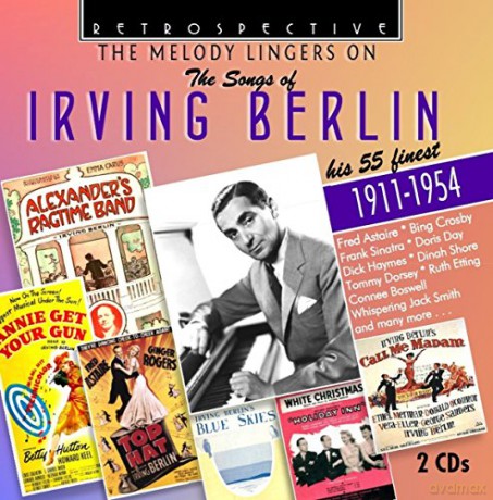 The Melody Lingers On: The Songs Of Irving Berlin [2CD]