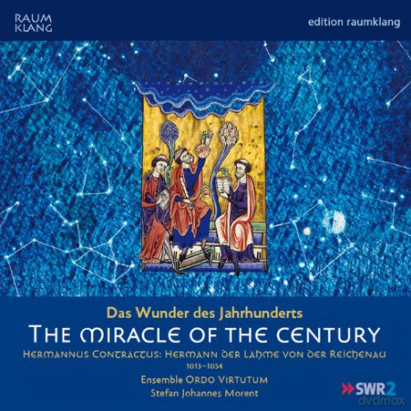 The Miracle of the Century - Hermannus Contractus (Hermann der Lahme von der Reichenau) [CD]
