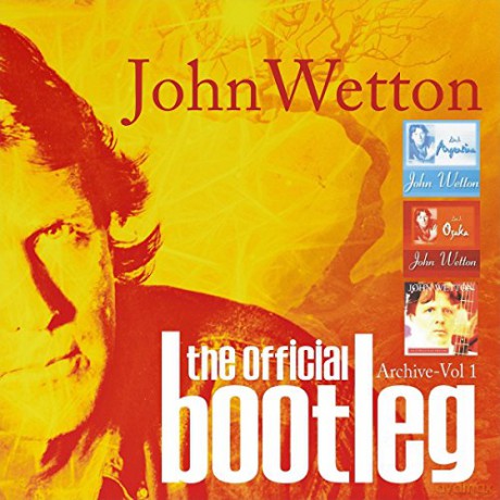 John Wetton: The Official Bootleg Archive Vol.1 (Deluxe) [6CD]