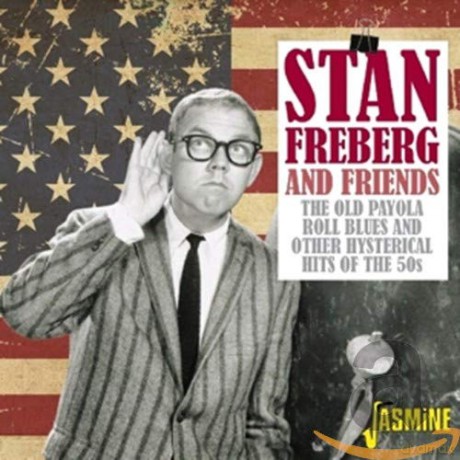 Stan Freberg: The Old Payola Roll Blues And Other Hysterical Hits Of The 50s [2CD]