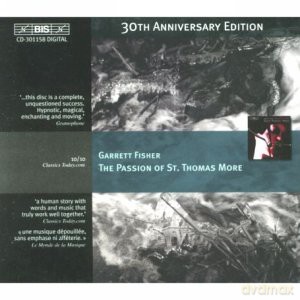 Garrett Fisher: The Passion of St.Thomas Moore [CD]