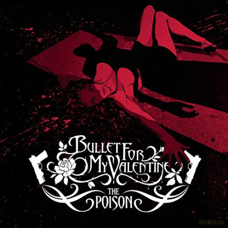 Bullet For My Valentine: The Poison [CD]