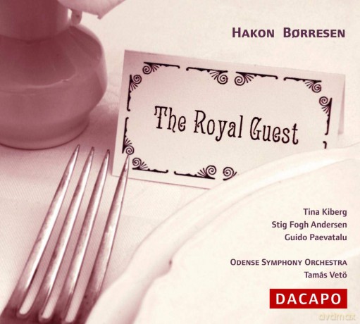 Hakon Borresen: The Royal Guest [CD]