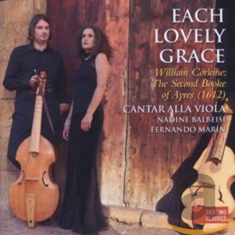 William Corkine: The Second Booke of Ayres - Each Lovely Grace [CD]