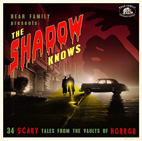 The Shadow Knows: 34 Scary Tales From The Vaults Of Horror [CD]