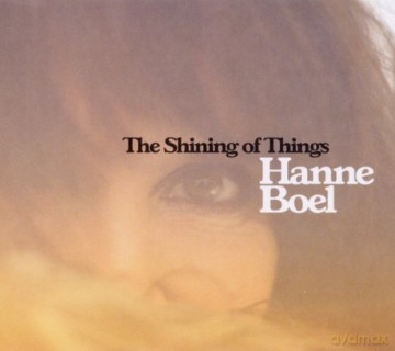 Hanne Boel: The Shining Of Things [CD]