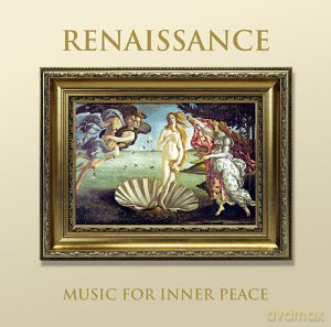 The Sixteen - Renaissance, Music for Inner Peace [CD]