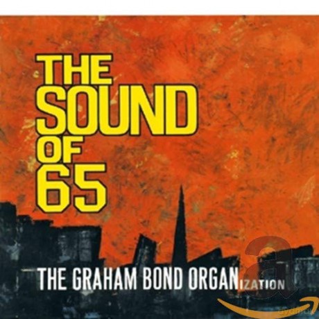 Graham Bond: The Sound Of '65 [CD]