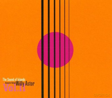 Willy Astor: The Sound Of Islands Vol. 2 [CD]