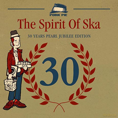 The Spirit Of Ska - 30 Years Pearl Jubilee Edition [CD]