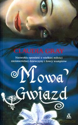 Mowa Gwiazd. Wieczna Noc 2 - Claudia Gray [KSIĄŻKA]