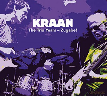 Kraan: The Trio Years - Zugabe! [CD]