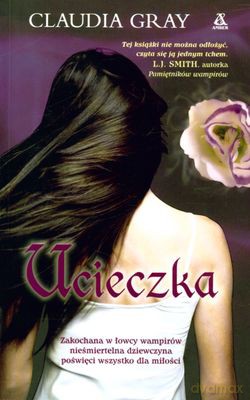 Ucieczka. Wieczna Noc 3 - Claudia Gray [KSIĄŻKA]
