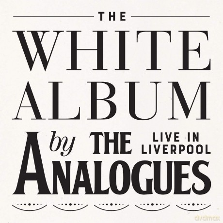 The Analogues: The White Album Live In Liverpool [2CD]