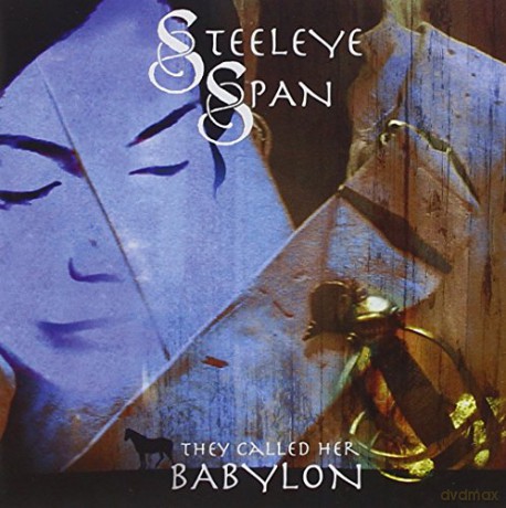 Steeleye Span: They Called Her Babylon [CD]