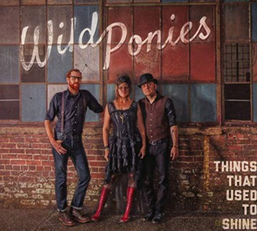 Wild Ponies: Things That Used To Shine [CD]