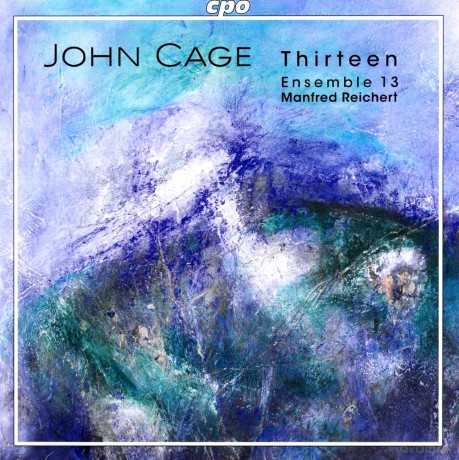John Cage: Thirteen [CD]
